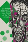 Save Yourself If You Can – Six Plays - Thomas Bernhard ; Douglas Robertson - 9781803092584
