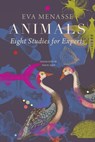 Animals – Eight Studies for Experts - Eva Menasse ; Simon Pare - 9781803092621