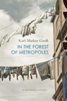In the Forest of Metropoles - Karl-Markus Gauß - 9781803093970