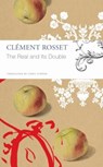 The Real and Its Double - Clement Rosset - 9781803095233