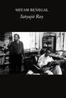 Satyajit Ray - Shyam Benegal ; Satyajit Ray - 9781803095400