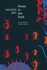 Home in the Dark - Jayanta Dey - 9781803095714
