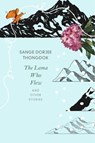 The Lama Who Flew - Sange Dorjee Thongdok - 9781803095776