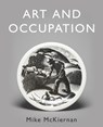 Art and Occupation - Mike McKiernan - 9781803130620