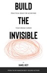 Build the Invisible - Daniel Geey - 9781803137216