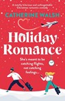Holiday Romance - Catherine Walsh - 9781803145464