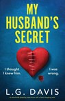 My Husband's Secret - L G Davis - 9781803146737