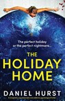 The Holiday Home - Daniel Hurst - 9781803149431