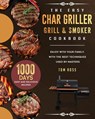 The Easy Char Griller Grill & Smoker Cookbook - Tom Ross - 9781803202655