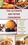 The Ultimate Air Fryer Cookbook - TAYLOR,  Emma - 9781803216188