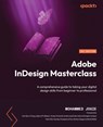 Adobe InDesign Masterclass - Mohammed Jogie - 9781803247441