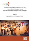 Understanding and Accessibility of Pre-and Proto-Historical Research Issues: Sites, Museums and Communication Strategies - Davide Delfino ; Valentino Nizzo - 9781803270784