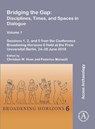 Bridging the Gap: Disciplines, Times, and Spaces in Dialogue – Volume 1 - Christian Hess ; Federico Manuelli - 9781803270944