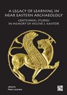 A Legacy of Learning in Near Eastern Archaeology - Peter Lacovara - 9781803279299