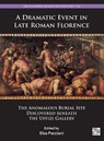 A Dramatic Event in Late Roman Florence - Elsa Pacciani - 9781803279312