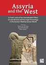 Assyria and the West - Pieter (Reader of Levantine Archaeology van der Veen ; Ronald (Adjunct-associate Professor of Hebrew and Judaic Studies Wallenfels - 9781803279893