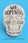 We, Hominids - Frank Westerman - 9781803281544