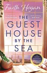 The Guest House by the Sea - Faith Hogan - 9781803282558