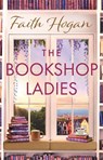 The Bookshop Ladies - Faith Hogan - 9781803282589
