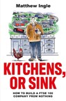 Kitchens, or Sink - Matthew Ingle - 9781803283692