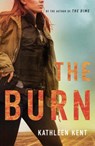 The Burn - Kathleen Kent - 9781803284200