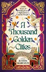 A Thousand Golden Cities: 2,500 Years of Writing from Afghanistan and its People - Justin Marozzi - 9781803285351