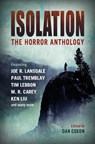 Isolation: The horror anthology - M.R. Carey ; Ken Liu ; Paul Tremblay ; Tim Lebbon - 9781803360683