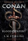 Conan - Blood of the Serpent - S. M. Stirling - 9781803361833