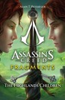 Assassin's Creed: Fragments - The Highlands Children - Alain Puyssegur - 9781803363554