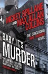 Mike Hammer - Baby, It's Murder - Mickey Spillane ; Max Allan Collins - 9781803364599