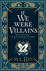 If We Were Villains - Illustrated Edition: The sensational TikTok Book Club pick - M. L. Rio - 9781803364919