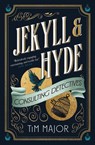 Jekyll & Hyde: Consulting Detectives - Tim Major - 9781803366418