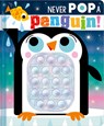 Never Pop a Penguin! - Christie Hainsby - 9781803379579