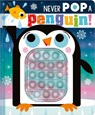 Never Pop a Penguin! - Christie Hainsby - 9781803379586