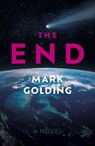 The End - Mark Golding - 9781803418834