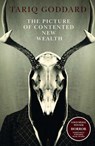 The Picture of Contented New Wealth - Tariq Goddard - 9781803419237