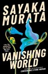 Vanishing World - Sayaka Murata - 9781803511191