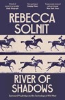 River of Shadows - Rebecca Solnit - 9781803511672