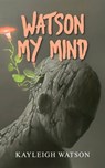 Watson My Mind - Kayleigh Watson - 9781803691466