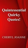 Quintessential Quirky Quotes! - Cheryl Joanne - 9781803692128