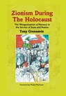 Zionism During the Holocaust - Tony Greenstein - 9781803693040