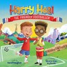 Harry Heal the Friendly Footballer - David Vaughan - 9781803698267