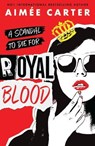 Royal Blood - Aimee Carter - 9781803701721