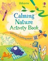 Calming Nature Activity Book - Alice James ; Lizzie Cope - 9781803706375
