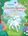 Unicorn Stories for Little Children - Rosie Dickins ; Susanna Davidson - 9781803707327