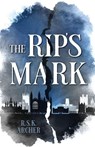 The Rip's Mark - R.S.K. Archer - 9781803783277