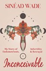 Inconceivable - Sinead Wade - 9781803783741