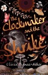 The Clockmaker and the Shrike - Olivia Thomas-Neher - 9781803783796