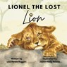 Lionel, the Lost Lion - Lisa Renée Ruggeri - 9781803819075