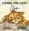 Lionel, the Lost Lion - Lisa Renée Ruggeri - 9781803819082